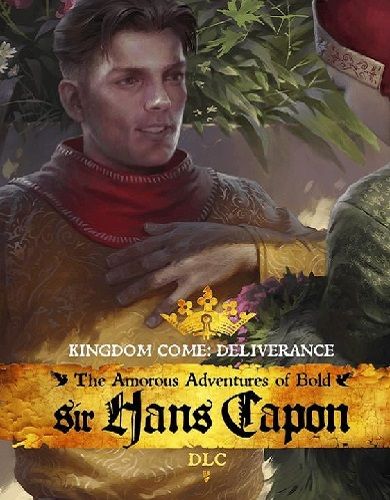 Descargar Kingdom Come Deliverance The Amorous Adventures of Bold Sir Hans Capon por Torrent